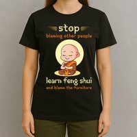 Funny Feng Shui Sarcastic New Age T-Shirt
