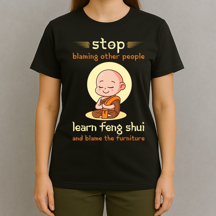 Funny Feng Shui Sarcastic New Age T-Shirt
