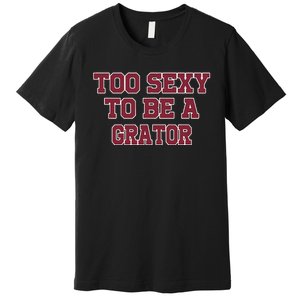 Fsu Fans Sexy Gator Premium T-Shirt