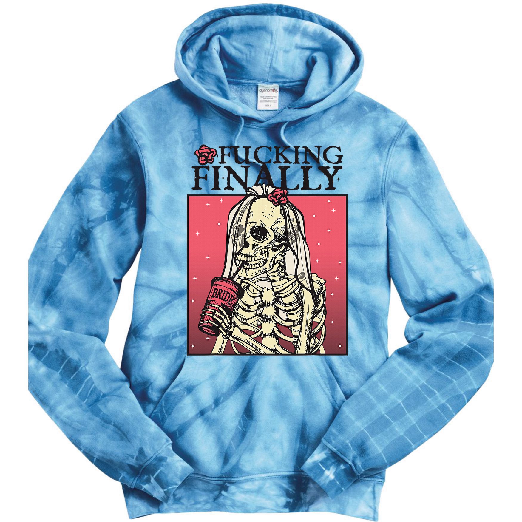 Fucking Finally Sugar Skull Bride Engagement Bride Squad Tie Dye Hoodie