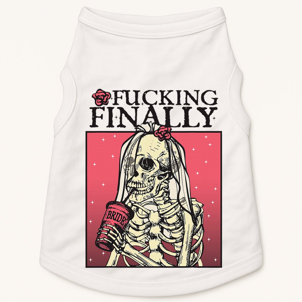 Fucking Finally Sugar Skull Bride Engagement Bride Squad Doggie Tank