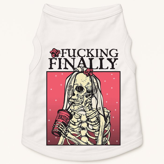 Fucking Finally Sugar Skull Bride Engagement Bride Squad Doggie Tank