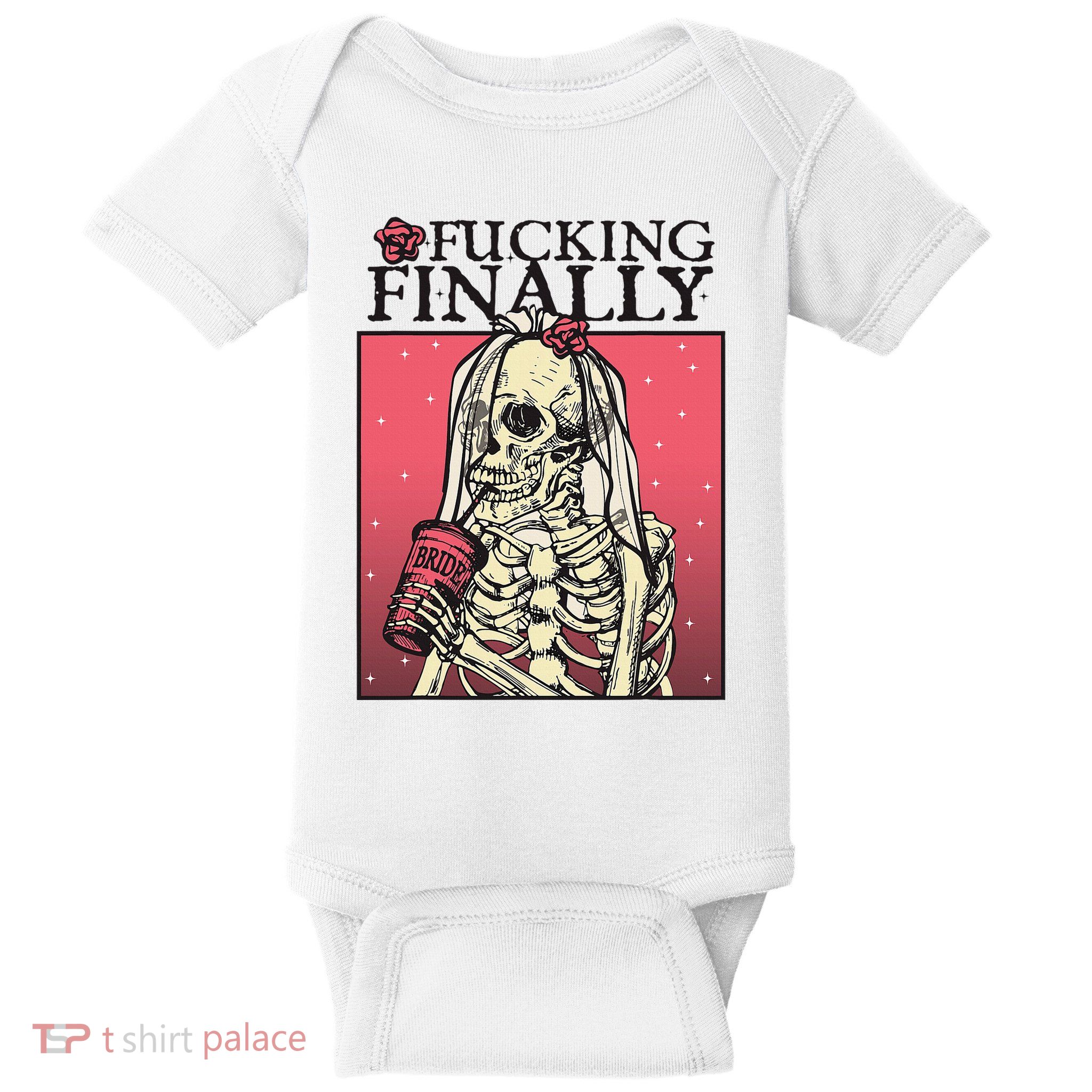 Fucking Finally Sugar Skull Bride Engagement Bride Squad Baby Bodysuit