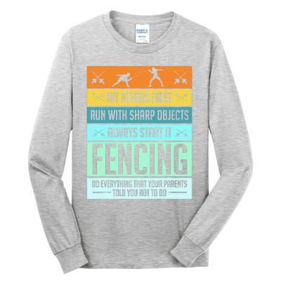 Funny Fencing Sport Pun For Men Women Kids Tall Long Sleeve T-Shirt