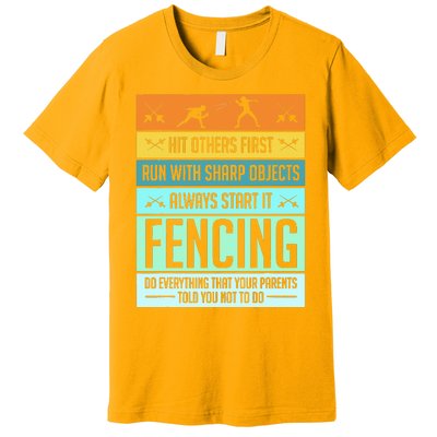 Funny Fencing Sport Pun For Men Women Kids Premium T-Shirt