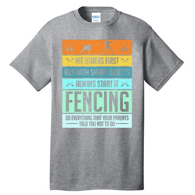 Funny Fencing Sport Pun For Men Women Kids Tall T-Shirt