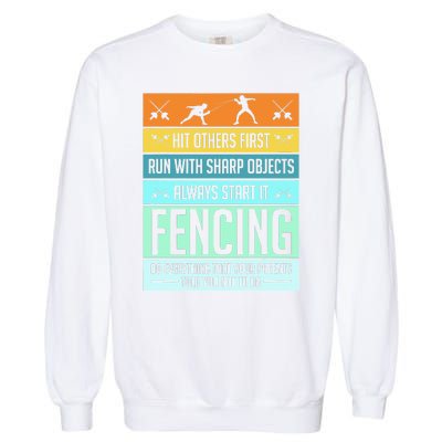 Funny Fencing Sport Pun For Men Women Kids Garment-Dyed Sweatshirt