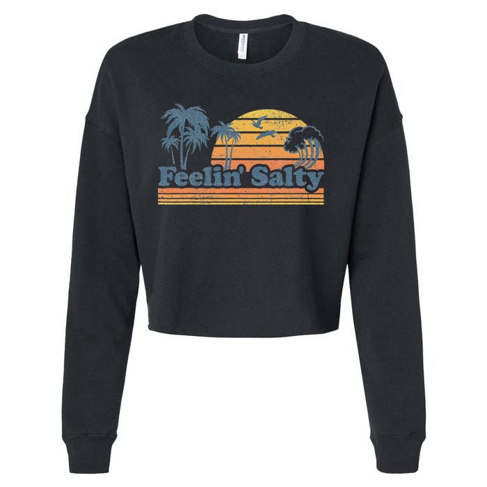 Funny Feelin Salty Beach Summer Vacation Cropped Pullover Crew