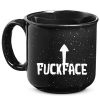 Fuck Face Self Deprecating Arrow Up Fuckface 15oz Campfire Ceramic Mug