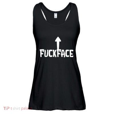 Fuck Face Self Deprecating Arrow Up Fuckface Ladies Essential Flowy Tank