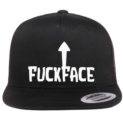 Fuck Face Self Deprecating Arrow Up Fuckface Flatbill Hat