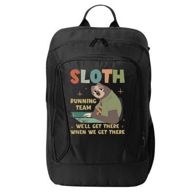 Funny Flash Sloth Running Team We’Ll Get There Sloth City Backpack