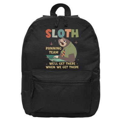 Funny Flash Sloth Running Team We’Ll Get There Sloth 16 in Basic Backpack