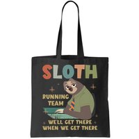 Funny Flash Sloth Running Team We’Ll Get There Sloth Bag