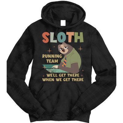 Funny Flash Sloth Running Team We’Ll Get There Sloth Tie Dye Hoodie