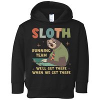 Funny Flash Sloth Running Team We’Ll Get There Sloth Toddler Hoodie