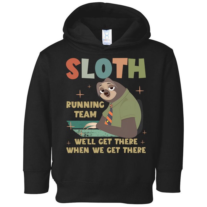 Funny Flash Sloth Running Team We’Ll Get There Sloth Toddler Hoodie