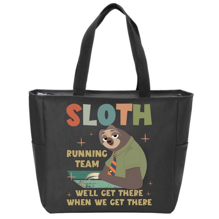 Funny Flash Sloth Running Team We’Ll Get There Sloth Zip Tote Bag
