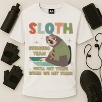 Funny Flash Sloth Running Team We’Ll Get There Sloth Performance Shirt