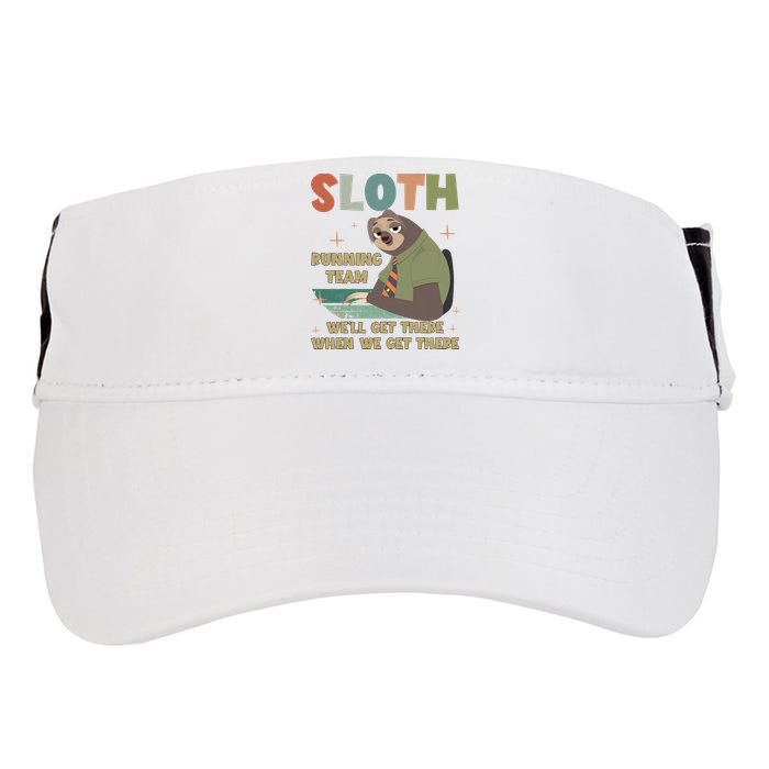 Funny Flash Sloth Running Team We’Ll Get There Sloth Adult Drive Performance Visor