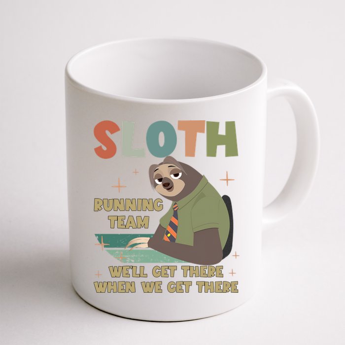 Funny Flash Sloth Running Team We’Ll Get There Sloth Mug
