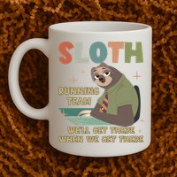 Funny Flash Sloth Running Team We’Ll Get There Sloth Mug