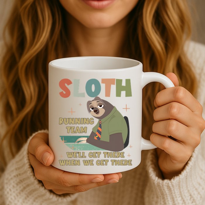 Funny Flash Sloth Running Team We’Ll Get There Sloth Mug