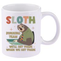 Funny Flash Sloth Running Team We’Ll Get There Sloth 11oz C Handle Ceramic Mug