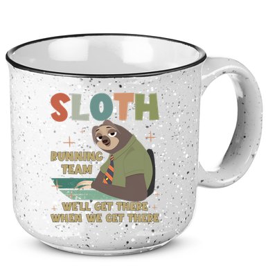 Funny Flash Sloth Running Team We’Ll Get There Sloth 15oz Campfire Ceramic Mug