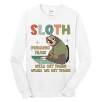 Funny Flash Sloth Running Team We’Ll Get There Sloth Tall Long Sleeve T-Shirt