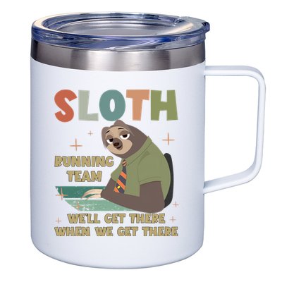 Funny Flash Sloth Running Team We’Ll Get There Sloth 12oz Stainless Steel Coffee Mug