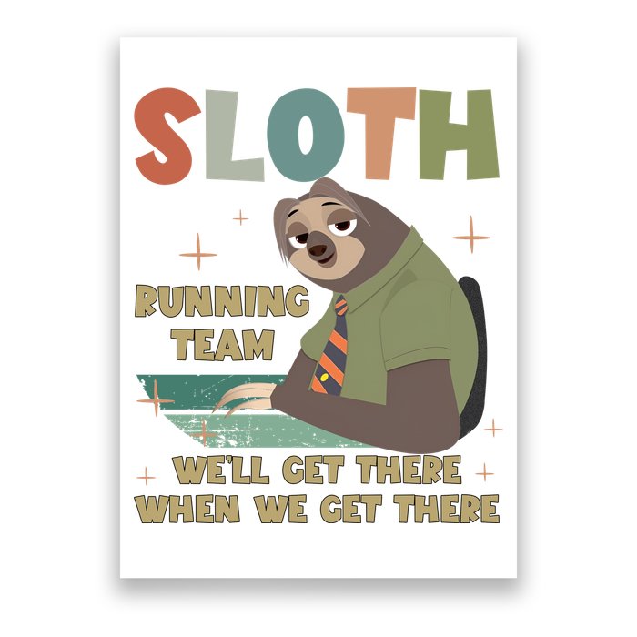 Funny Flash Sloth Running Team We’Ll Get There Sloth Poster
