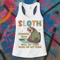 Funny Flash Sloth Running Team We’Ll Get There Sloth Womens Tank Top