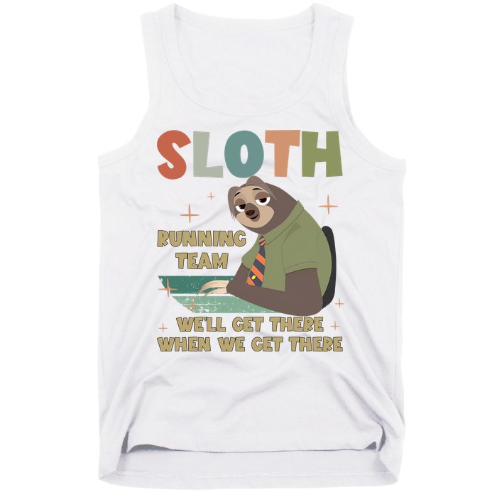 Funny Flash Sloth Running Team We’Ll Get There Sloth Tank Top