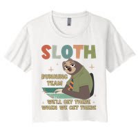 Funny Flash Sloth Running Team We’Ll Get There Sloth Crop Top
