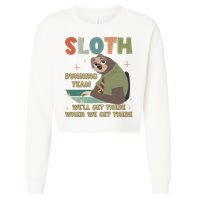 Funny Flash Sloth Running Team We’Ll Get There Sloth Cropped Pullover Crew