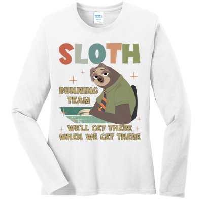 Funny Flash Sloth Running Team We’Ll Get There Sloth Ladies Long Sleeve Shirt