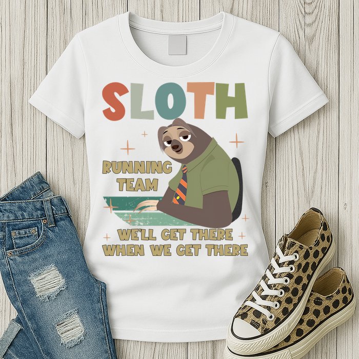 Funny Flash Sloth Running Team We’Ll Get There Sloth Womens T-Shirt