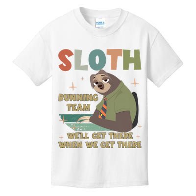 Funny Flash Sloth Running Team We’Ll Get There Sloth Kids T-Shirt