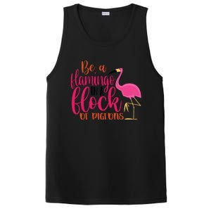 Funny Flamingo Slogan Be A Flamingo In A Flock Of Pigeons Quote PosiCharge Competitor Tank