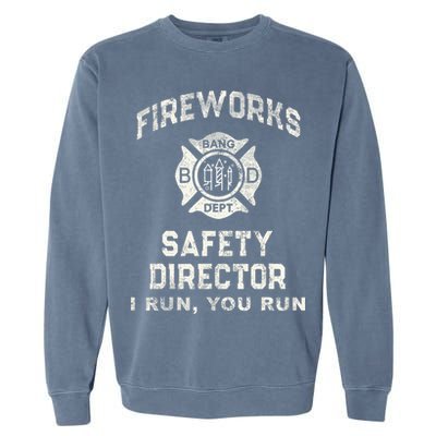 Funny FIREWORKS SAFETY DIRECTOR Firefighter America Red Garment-Dyed Sweatshirt