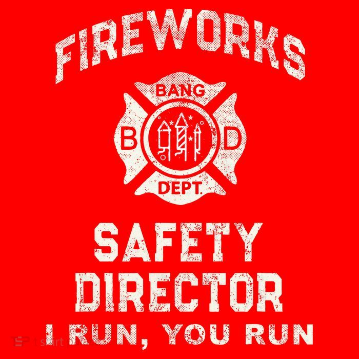 Funny FIREWORKS SAFETY DIRECTOR Firefighter America Red T-Shirt