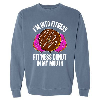 Funny Fitness Saying Workout Gym National Donut Day Lover Funny Gift Garment-Dyed Sweatshirt