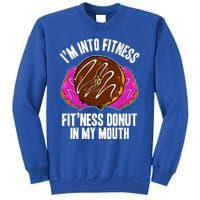 Funny Fitness Saying Workout Gym National Donut Day Lover Funny Gift Sweatshirt