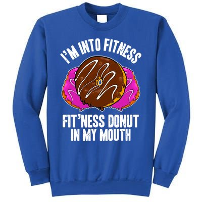 Funny Fitness Saying Workout Gym National Donut Day Lover Funny Gift Sweatshirt