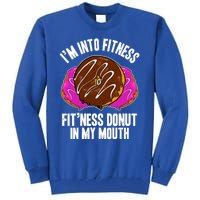 Funny Fitness Saying Workout Gym National Donut Day Lover Funny Gift Tall Sweatshirt