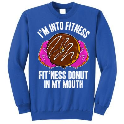 Funny Fitness Saying Workout Gym National Donut Day Lover Funny Gift Tall Sweatshirt