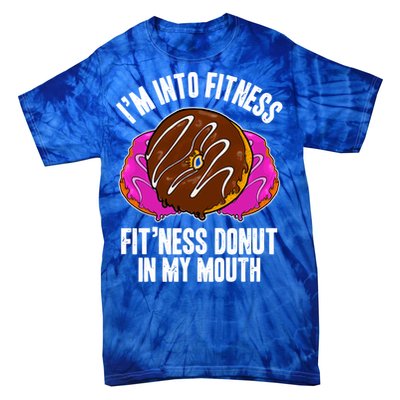 Funny Fitness Saying Workout Gym National Donut Day Lover Funny Gift Tie-Dye T-Shirt