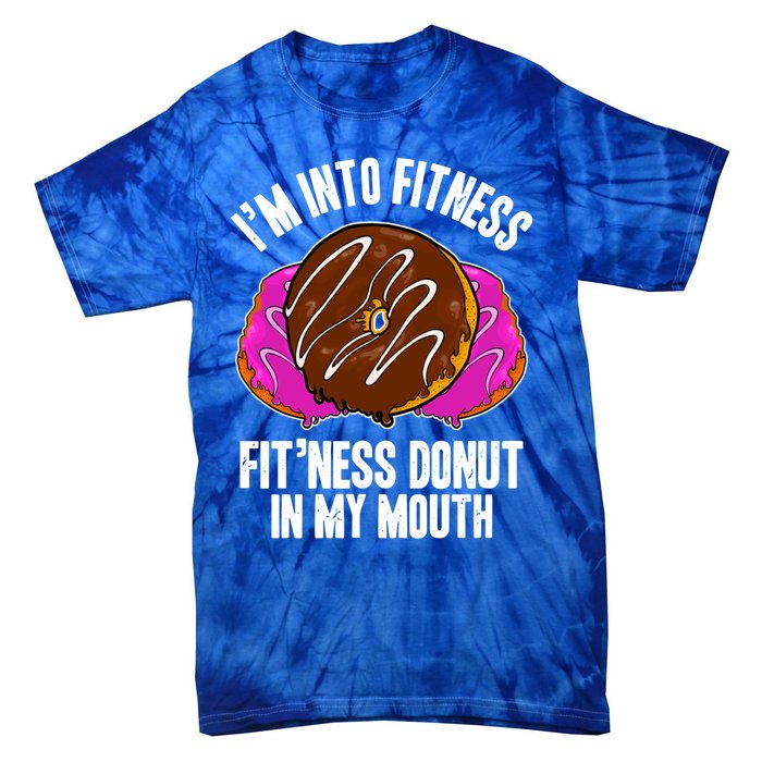 Funny Fitness Saying Workout Gym National Donut Day Lover Funny Gift Tie-Dye T-Shirt