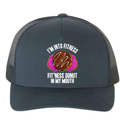 Funny Fitness Saying Workout Gym National Donut Day Lover Funny Gift Yupoong Adult 5-Panel Trucker Hat